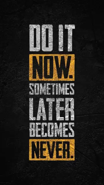 Do It Now: Inspirational Motivational Quote for Taking Action and Avoiding Procrastination